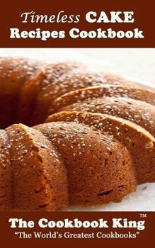 Paperback Timeless CAKE Recipes Cookbook Book