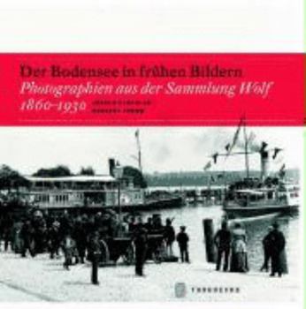 Hardcover Der Bodensee in frühen Bildern [German] Book