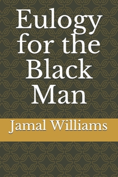 Paperback Eulogy for the Black Man Book