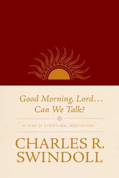 Imitation Leather Good Morning, Lord . . . Can We Talk?: A Year of Scriptural Meditations Book