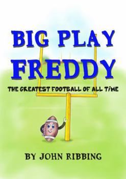 Paperback Big Play Freddy: The Greatest Football of All Time Book