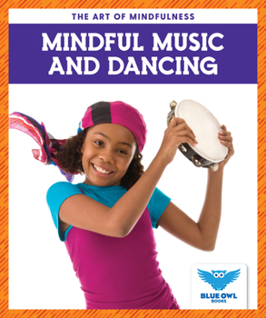 Library Binding Mindful Music and Dancing Book