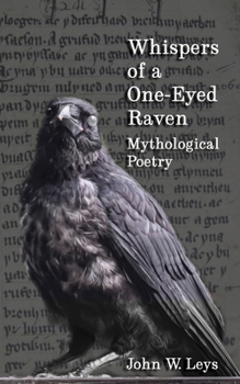 Paperback Whispers of a One-Eyed Raven: Mythological Poetry Book