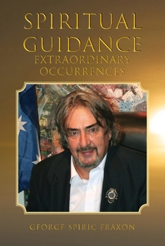Paperback Spiritual Guidance: Extraordinary Occurrences Book