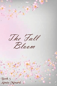 Paperback The Fall Bloom Book