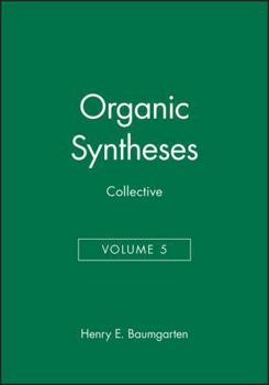 Hardcover Organic Syntheses, Collective Volume 5 Book