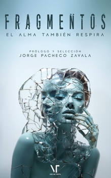 Paperback Fragmentos: El alma también respira [Spanish] Book