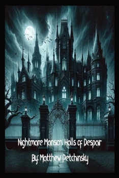 Paperback Nightmare Mansion: Halls of Despair Book