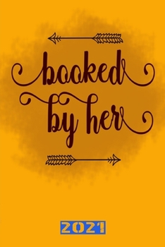 Booked By Her 2021: Calendario Giornaliero Su 365 Pagine. Ideale Anche Come Agenda O Agenda Per Appuntamenti. (Italian Edition)