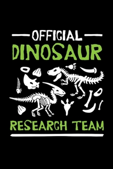 Paperback Official Dinosaur Research Team: Dinosaur Journal, Paleontology Notebook Note-Taking Planner Book, Gift For Dinosaurs Lovers Book