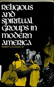 Hardcover Religious and Spiritual Groups in Modern America Book