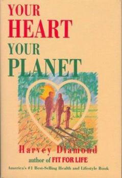 Hardcover Your Heart, Your Planet Book