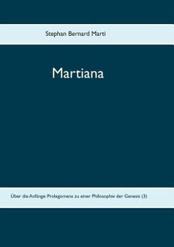 Paperback Martiana: Über die Anfänge: Prolegomena zu einer Philosophie der Genesis (3) [German] Book