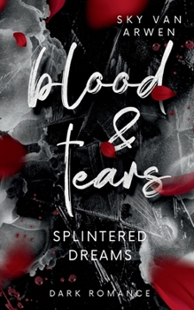 Paperback Splintered Dreams: Blood & Tears [German] Book