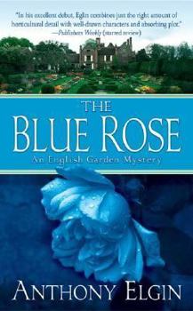 The Blue Rose - Book #1 of the English Garden Mystery