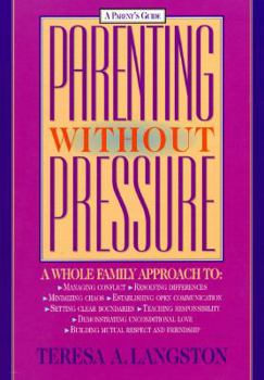 Paperback Parenting Without Pressure: A Whole Family Approach Book