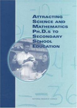 Paperback Attracting Science and Mathematics Ph.D.S to Secondary School Education Book