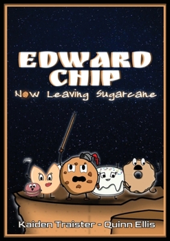 Paperback Edward Chip: Now Leaving Sugarcane Book