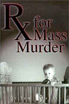 Paperback RX for Mass Murder Book