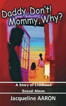 Paperback Daddy, Don't! Mommy, Why? Book