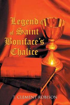 Paperback Legend of Saint Boniface's Chalice Book