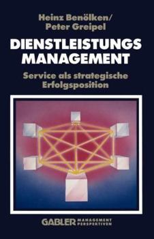 Paperback Dienstleistungsmanagement: Service ALS Strategische Erfolgsposition [German] Book