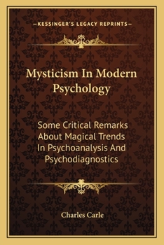 Mysticism in Modern Psychology: Some Critical Remarks about Magical Trends in Psychoanalysis and Psychodiagnostics