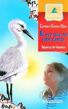 Paperback El ave que no sabe cantar [Spanish] Book