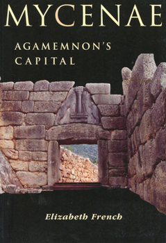 Paperback Mycenae: Agamemnon's Capital Book