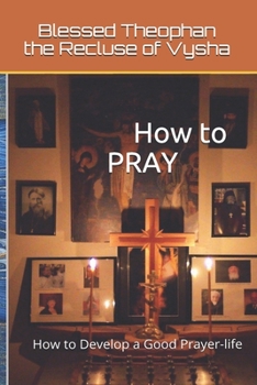 Paperback How to PRAY: How to Develop a Good Prayer-life Book