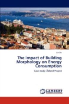 Paperback The Impact of Building Morphology on Energy Consumption Book