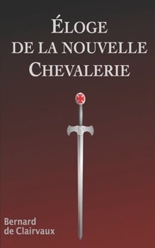 Paperback Éloge de la Nouvelle Chevalerie [French] Book