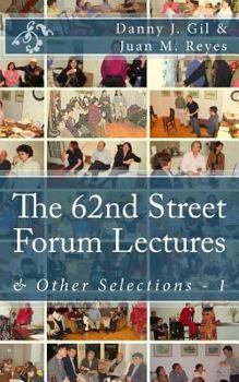 Paperback The 62nd Street Forum Lectures: & Other Selections - 1 Book