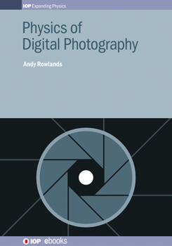 Hardcover Physics of Digital Photography Book