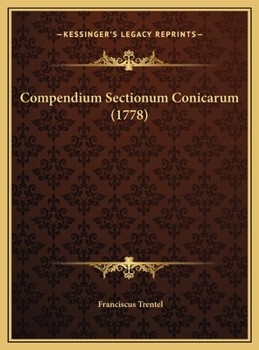 Hardcover Compendium Sectionum Conicarum (1778) [Latin] Book