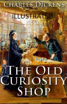 Paperback The Old Curiosity Shop Illustrated Book