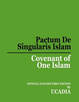 Paperback Pactum De Singularis Islam (Covenant of One Islam) Book