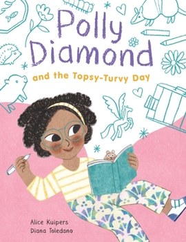 Hardcover Polly Diamond and the Topsy-Turvy Day: Book 3 Book