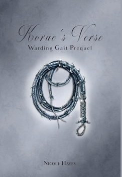 Hardcover Korac's Verse: Warding Gait Prequel Book