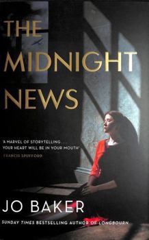 Hardcover The Midnight News: The gripping and unforgettable novel as heard on BBC Radio 4 Book at Bedtime Book