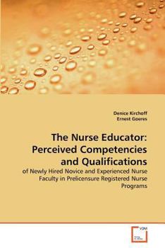 Paperback The Nurse Educator: Perceived Competencies and Qualifications Book