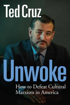 Hardcover Unwoke: How to Defeat Cultural Marxism in America Book
