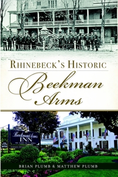 Paperback Rhinebeck's Historic Beekman Arms Book