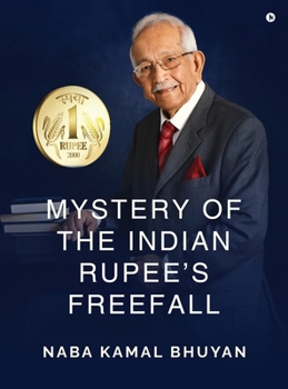 Hardcover Mystery of the Indian Rupee's Freefall Book