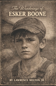 The Wanderings of Esker Boone
