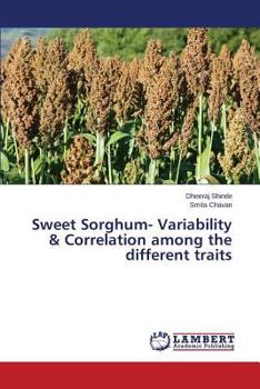 Paperback Sweet Sorghum- Variability & Correlation Among the Different Traits Book