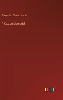 Hardcover A Caxton Memorial Book