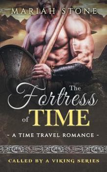 The Fortress of Time - Book #1 of the Called by a Viking