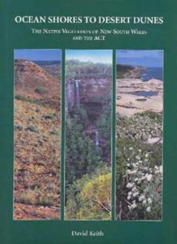 Hardcover Ocean shores to desert dunes : the native vegetation of New South Wales and the ACT Book