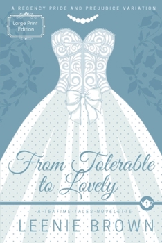 Paperback From Tolerable to Lovely: A Teatime Tales Novelette Book